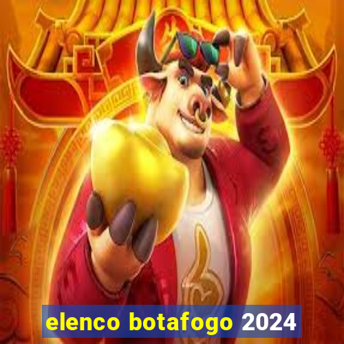 elenco botafogo 2024